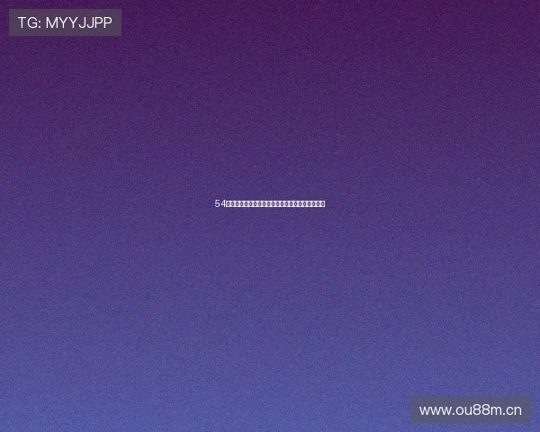 54体育直播超清全场赛事回放精彩集锦在线观看指南 54体育直播超清全场赛事回放精彩集锦在线观看指南